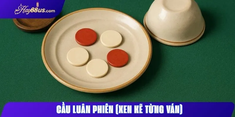 Xóc đĩa Hay88 Hướng dẫn chơi và mẹo thắng đơn giản 2 Cầu luân phiên xen kẽ từng ván giúp dự đoán hiệu quả hơn