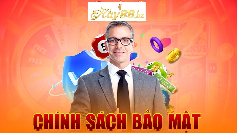 chính sách bảo mật hay88