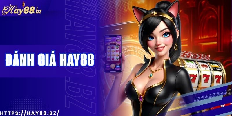 Đánh Giá Chi Tiết Về Giao Diện & Tốc Độ Trang Hay88