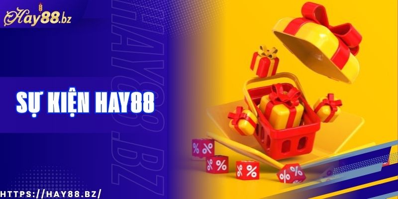 Sự Kiện Hay88 Đua Top Nhận Thưởng Tiền Mặt Siêu Khủng