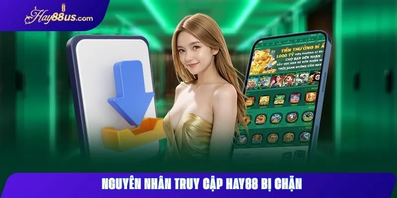 Truy cập Hay88 Link vào ổn định và bảo mật mới nhất 1 Truy cập Hay88 bị gián đoạn do chính sách kiểm soát nội dung
