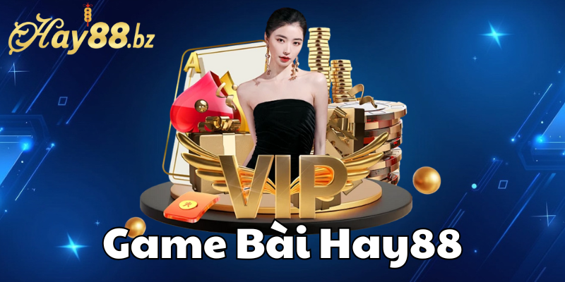 game-bai-hay88