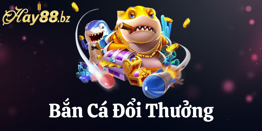 hay88 bắn cá